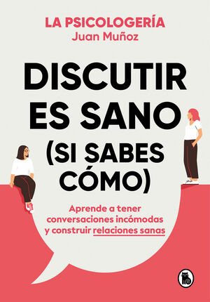DISCUTIR SANO (SI SABES COMO)