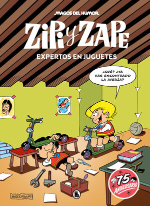 EXPERTOS EN JUGUETES (ZIPI Y ZAPE MAGOS DEL HUMOR 219)