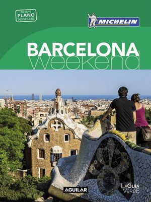 BARCELONA (LA GUÍA VERDE WEEKEND)