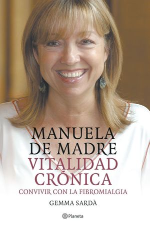 MANUELA DE MADRE. VITALIDAD CRONICA (T)