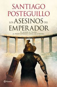 LOS ASESINOS DEL EMPERADOR (TRILOGIA TRAJANO VOL.1)