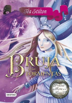 BRUJA DE LAS TORMENTAS (TEA STILTON)