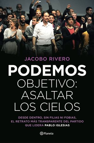 PODEMOS OBJETIVO: ASALTAR LOS CIELOS