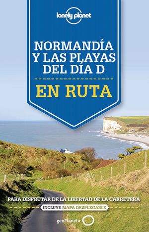 NORMANDIA Y LAS PLAYAS DEL DIA D. EN RUTA