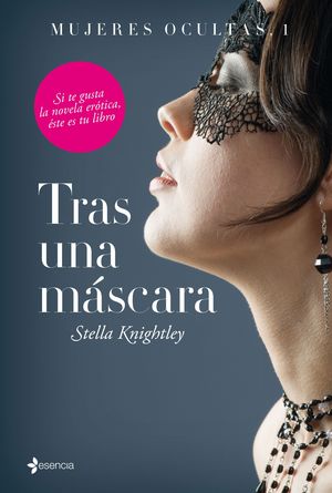 TRAS UNA MASCARA (MUJERES OCULTAS 1)