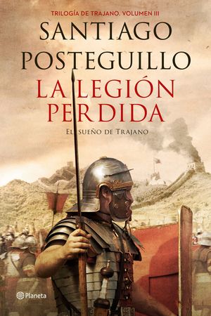 LA LEGION PERDIDA (TRILOGIA TRAJANO VOL.3)