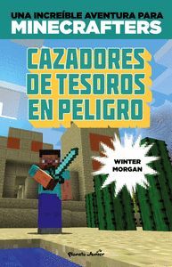 MINECRAFT CAZADORES DE TESOROS EN PELIGRO