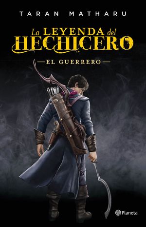 LA LEYENDA DEL HECHICERO VOL.II EL GUERRERO