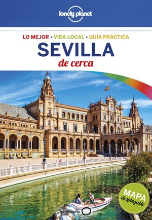 SEVILLA DE CERCA (2017) LONELY PLANET