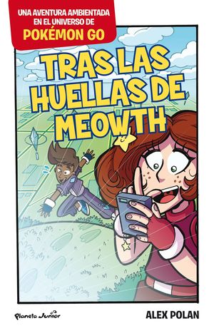POKEMON GO TRAS LAS HUELLAS DE MEOWTH