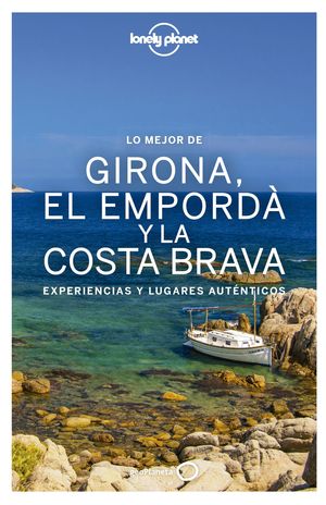 LO MEJOR DE GIRONA, EL EMPORDÀ Y LA COSTA BRAVA (2017) LONELY PLANET