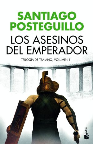 LOS ASESINOS DEL EMPERADOR (TRILOGIA TRAJANO 1)