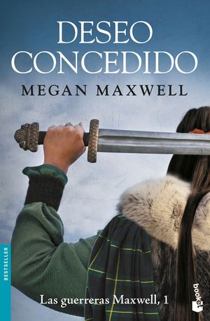 DESEO CONCEDIDO (GUERRERAS MAXWELL 1)
