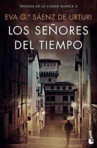 LOS SEÑORES DEL TIEMPO (CIUDAD BLANCA 3)