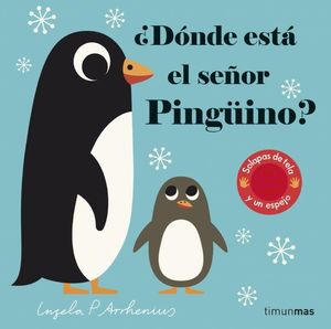 DÓNDE ESTÁ EL SEÑOR PINGÜINO ?