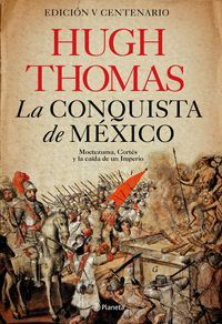 LA CONQUISTA DE MEXICO