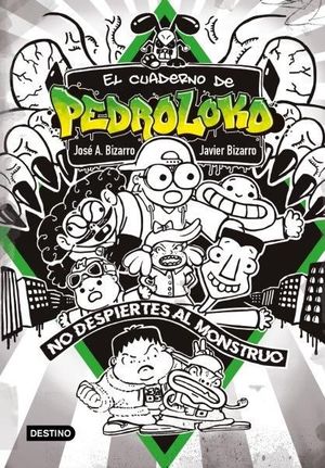 NO DESPIERTES AL MONSTRUO (CUADERNO PEDROLOKO 2)