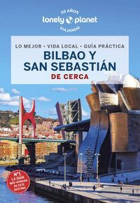 BILBAO Y SAN SEBASTIÁN (2023) LONELY PLANET DE CERCA