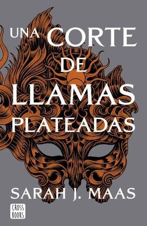 UNA CORTE DE LLAMAS PLATEADAS (LIBRO 5)