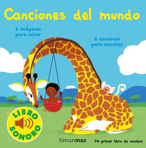 CANCIONES DEL MUNDO (MI PRIMER LIBRO DE SONIDOS)