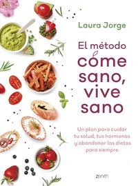 EL MÉTODO COME SANO, VIVE SANO