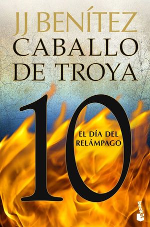 CABALLO DE TROYA 10 (EL DÍA DEL RELÁMPAGO)