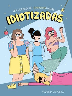 IDIOTIZADAS (CARTONE)