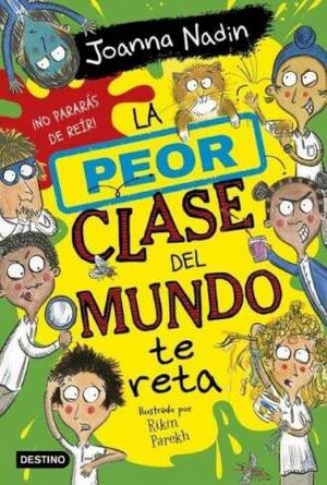 LA PEOR CLASE DEL MUNDO 3, TE RETA