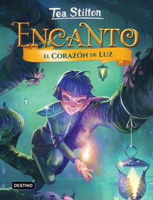 EL CORAZÓN DE LUZ (ENCANTO 9)