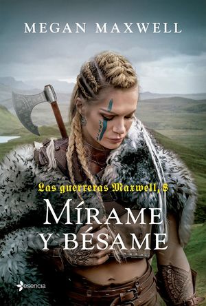 MÍRAME Y BÉSAME (GUERRERAS MAXWELL 8)