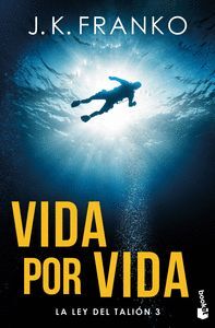 VIDA POR VIDA (LA LEY DEL TALION 3)