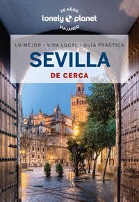 SEVILLA DE CERCA LONELY PLANET