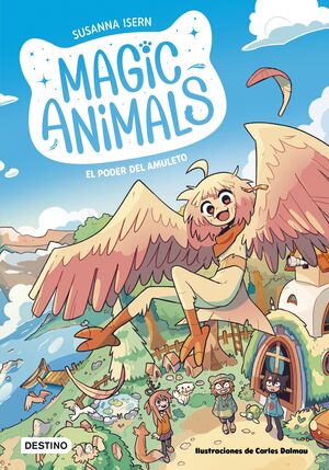 MAGIC ANIMALS VOL.1. EL PODER DEL AMULETO