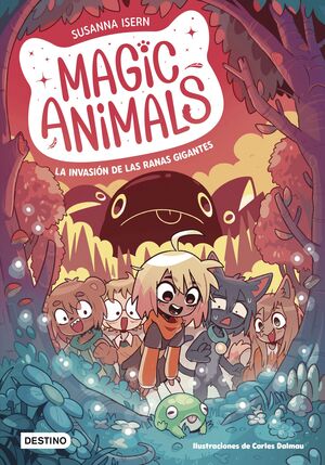 MAGIC ANIMALS VOL.2 (LA INVASIÓN DE LAS RANAS GIGANTES)