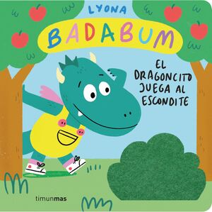 BADABUM (EL DRAGONCITO JUEGA AL ESCONDITE) LIBRO CON SOLAPAS