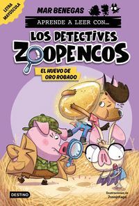 LOS DETECTIVES ZOOPENCOS 2 (EL HUEVO DE ORO ROBADO) APRENDER A LEER LETRA MAYUSCULA