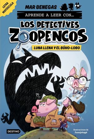 LOS DETECTIVES ZOOPENCOS 3 (LUNA LLENA Y EL BUHO-LOBO)