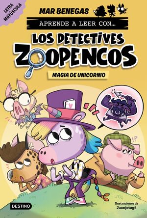 LOS DETECTIVES ZOOPENCOS 4 (MAGIA DE UNICORNIO)