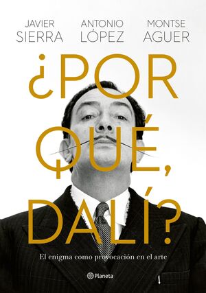 POR QUÉ, DALÍ ?