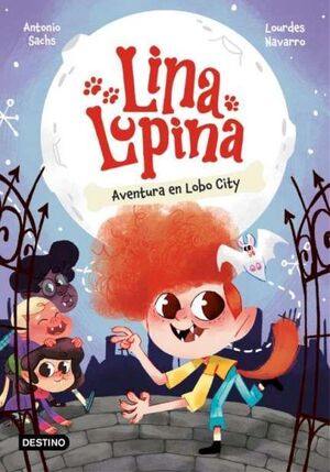 LINA LUPINA 1 (AVENTURA EN LOBO CITY)