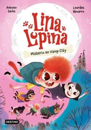 LINA LUPINA 2 (MISTERIO EN VAMP CITY)