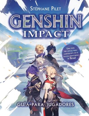 GENSHIN IMPACT (GUÍA PARA JUGADORES)