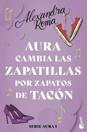 AURA CAMBIA LAS ZAPATILLAS POR ZAPATOS DE TACÓN (SERIE AURA 1)