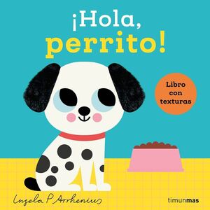 HOLA, PERRITO (LIBRO CON TEXTURAS)