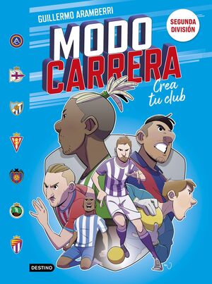 MODO CARRERA 2 (SEGUNDA DIVISIÓN) CREA TU CLUB
