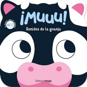MUUU (SONIDOS DE LA GRANJA) MI PRIMER LIBRO DE SONIDOS