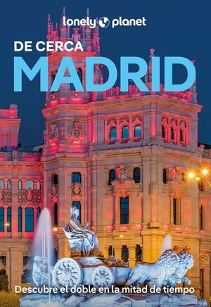 MADRID DE CERCA (2025) LONELY PLANET