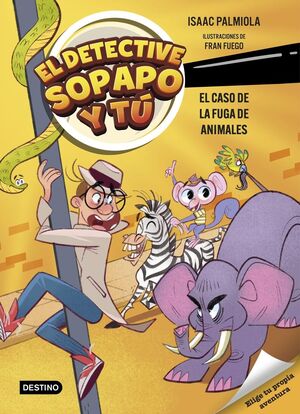 EL DETECTIVE SOPAPO Y TU 2 (EL CASO DE LA FUGA DE ANIMALES)