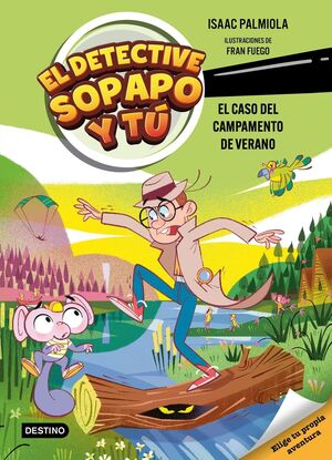 EL DETECTIVE SOPAPO Y TÚ 3 (EL CASO DEL CAMPAMENTO DE VERANO)