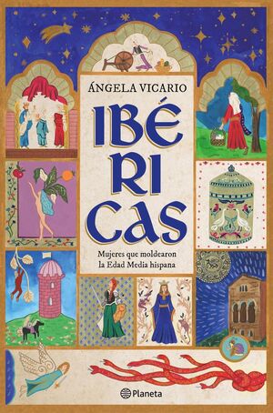 IBÉRICAS (MUJERES QUE MOLDEARON LA EDAD MEDIA HISPANA)